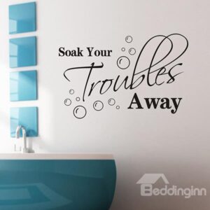 Soak Your Troubles Away Bathroom Removable Wall Sticker
