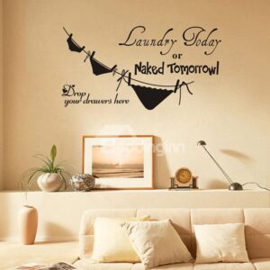 Creative Bathroom Laundry Day or Naked Tomorrow Removable Wall Sticker