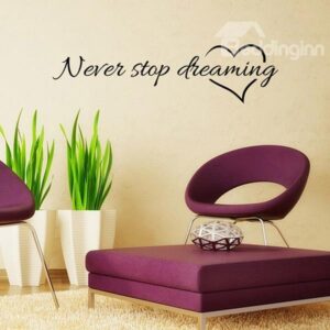 Inspiring Words Never Stop Dreaming Removable Wall Sticker